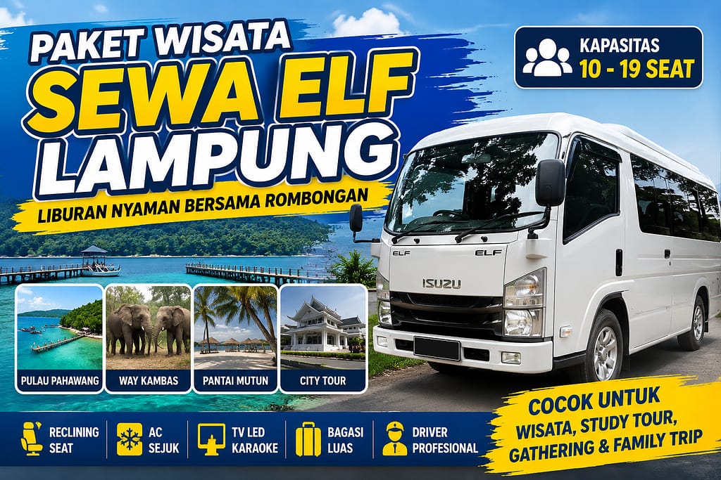 Sewa Hiace Elf Wisata Lampung