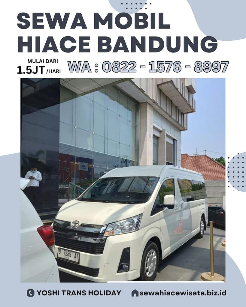 Sewa Hiace Bandung 2025